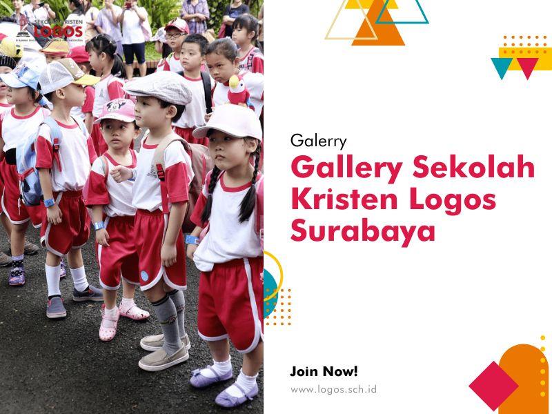 Gallery Sekolah Kristen Logos Surabaya