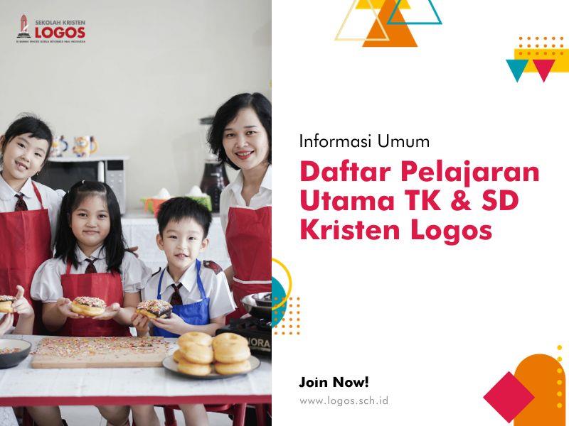 Daftar Pelajaran Utama TK & SD Kristen Logos